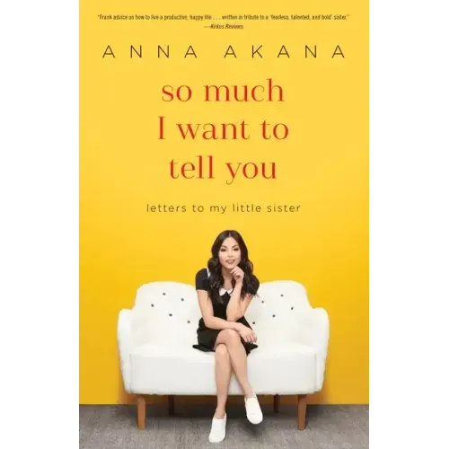 So Much I Want to Tell You: Letters to My Little Sister