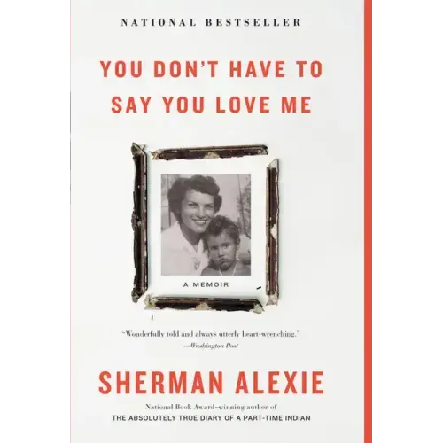 You Don't Have to Say You Love Me: A Memoir