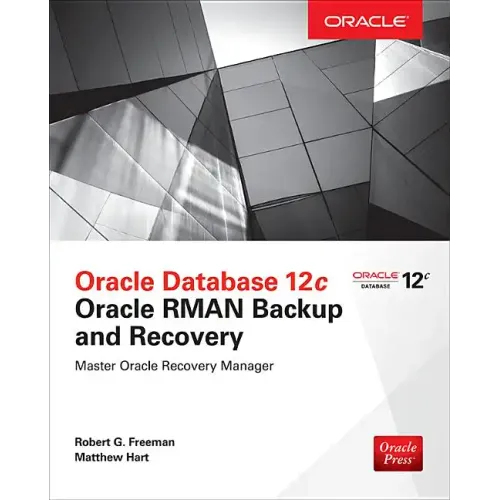Oracle Database 12c Oracle RMAN Backup and Recovery