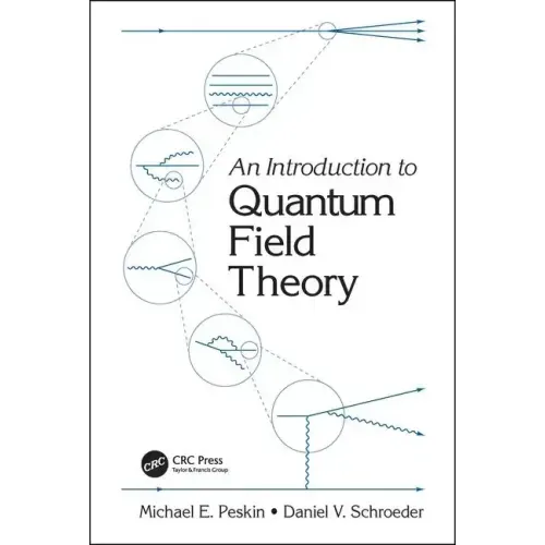 An Introduction to Quantum Field Theory