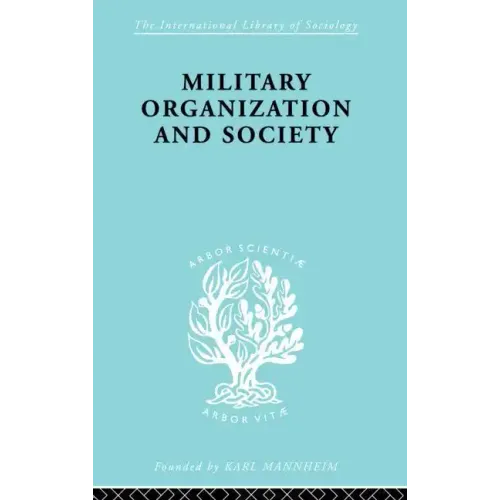 Military Organization and Society