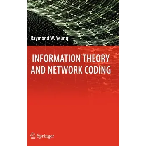 Information Theory and Network Coding