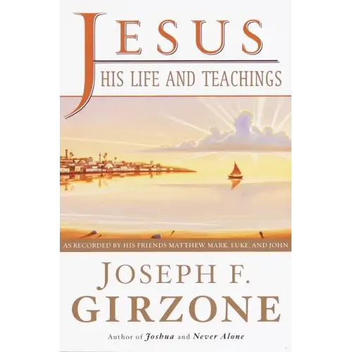 Jesus, His Life and Teachings