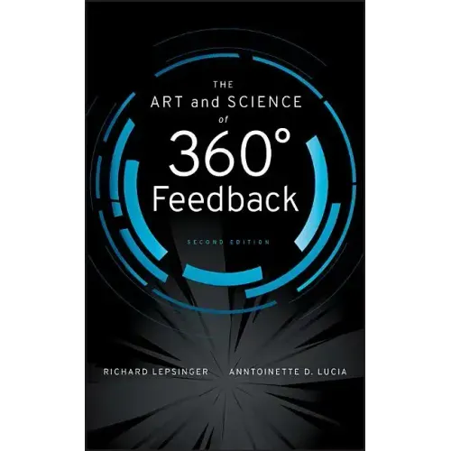 The Art and Science of 360 Degree Feedback