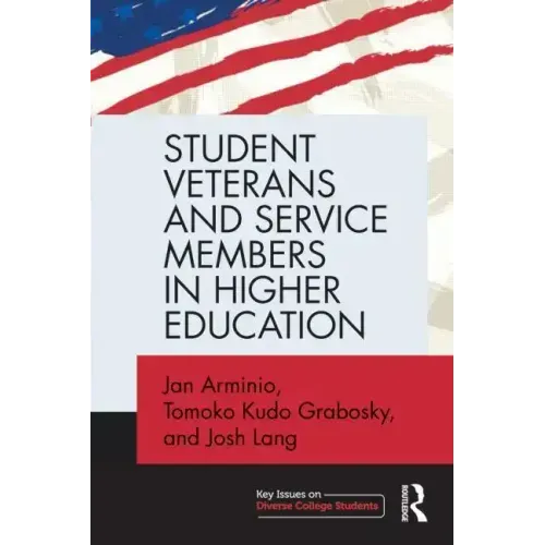 Student Veterans and Service Members in Higher Education