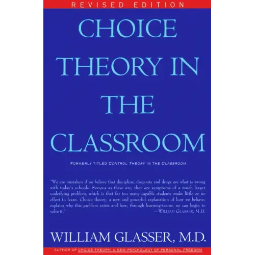 Choice Theory in the Classroom