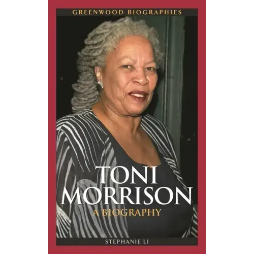 Toni Morrison: A Biography
