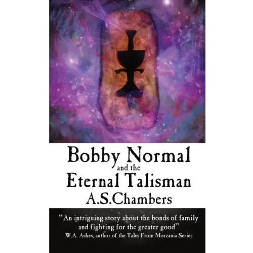 Bobby Normal and the Eternal Talisman