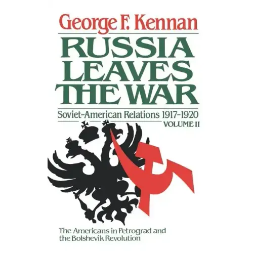 The Decision to Intervene: Soviet-American Relations, 1917-1920