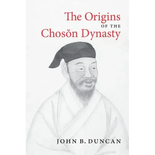 The Origins of the Choson Dynasty