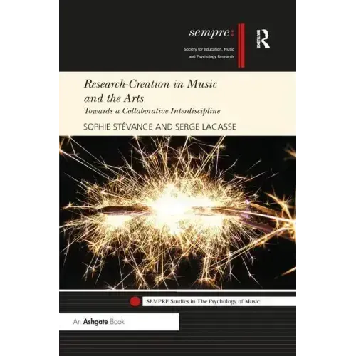 Research-Creation in Music and the Arts: Towards a Collaborative Interdiscipline
