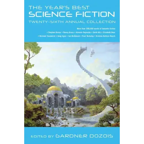 The Year's Best Science Fiction: Twenty-Sixth Annual Collection