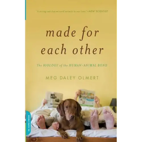 Made for Each Other: The Biology of the Human-Animal Bond