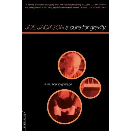 A Cure for Gravity: A Musical Pilgrimage