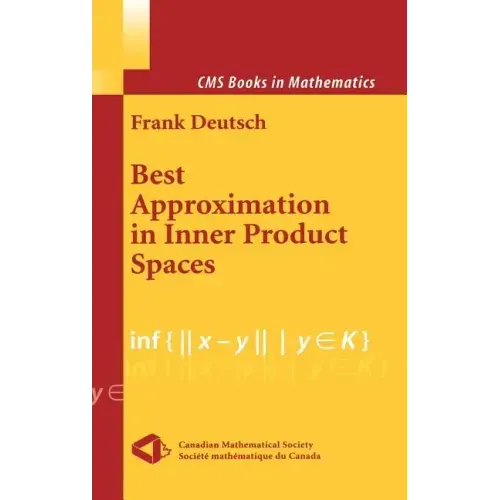 Best Approximation in Inner Product Spaces