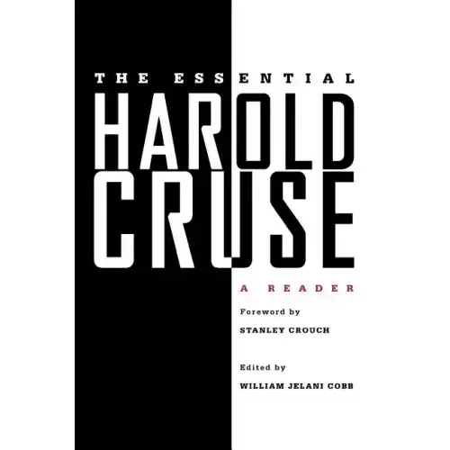 The Essential Harold Cruse: A Reader