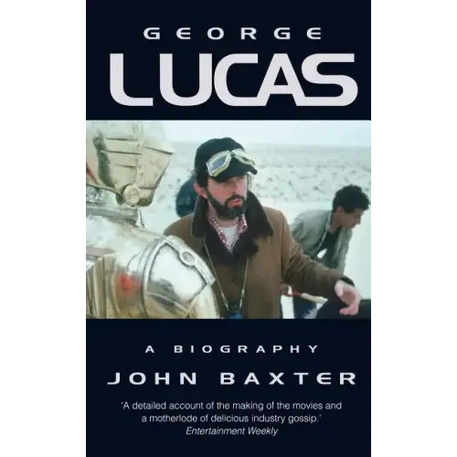 George Lucas: A Biography