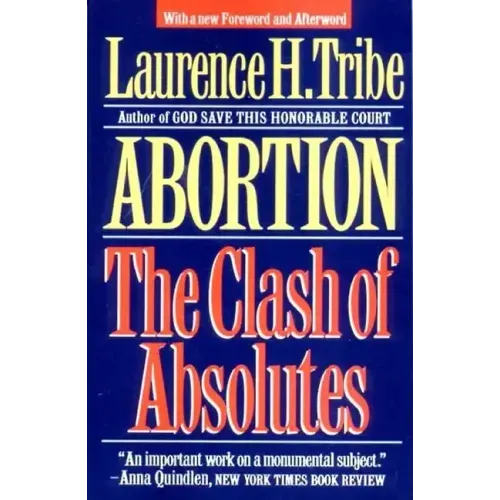 Abortion: The Clash of Absolutes