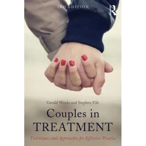 Couples in Treatment: Techniques and Approaches for Effective Practice