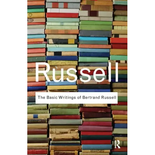 The Basic Writings of Bertrand Russell