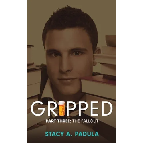 Gripped Part 3: The Fallout
