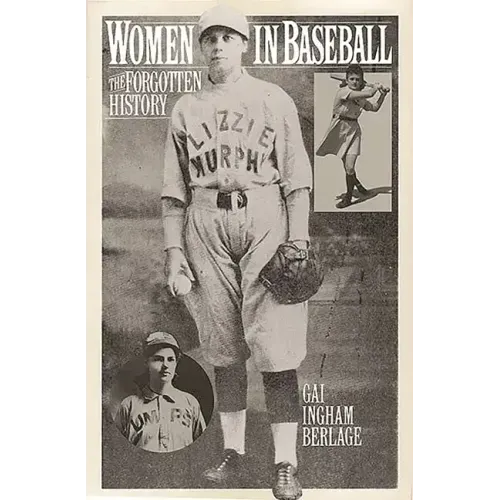 Women in Baseball: The Forgotten History
