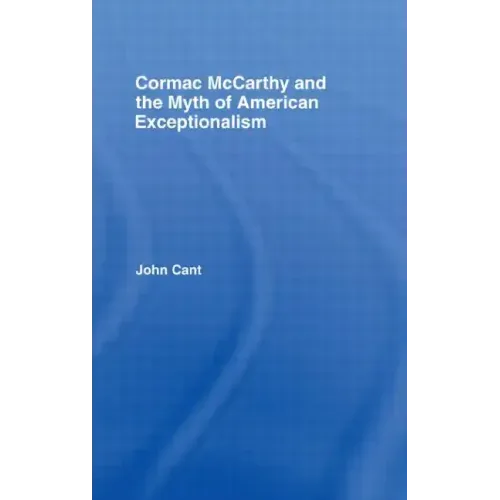 Cormac McCarthy and the Myth of American Exceptionalism