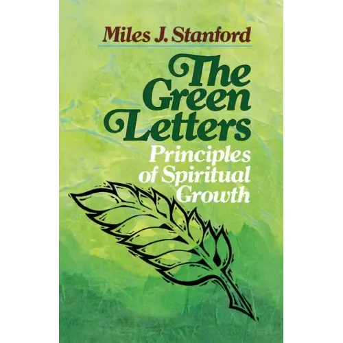 The Green Letters: Principles of Spiritual Growth