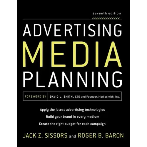 Advertising Media Planning, Seventh Edition