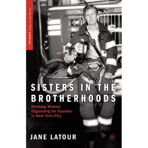 Sisters in the Brotherhoods: Working Women Organizing for Equality in New York City