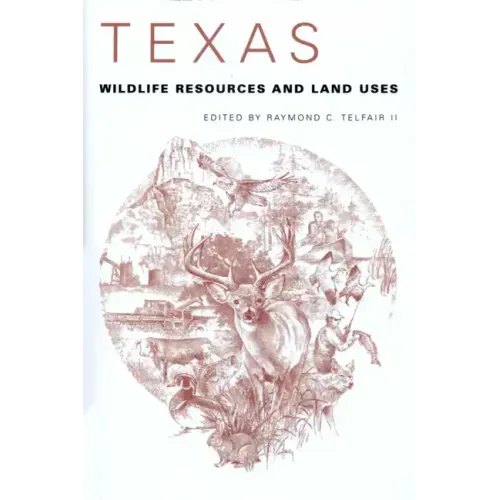 Texas Wildlife Resources and Land Uses