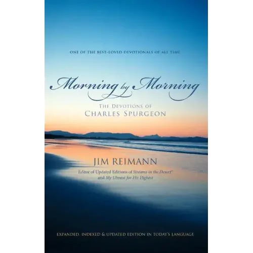 Morning by Morning: The Devotions of Charles Spurgeon 1