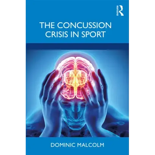 The Concussion Crisis in Sport