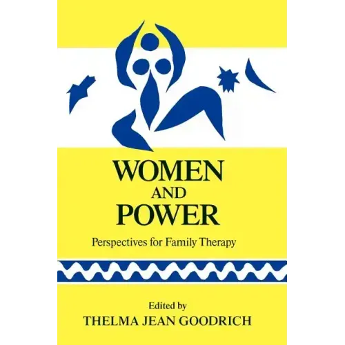 Women and Power: Perspectives for Familly Therapy