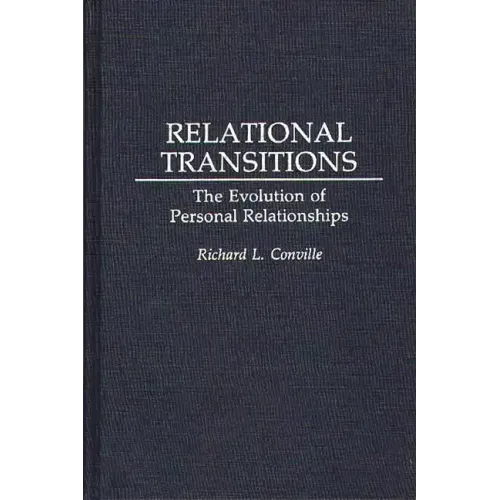 Relational Transitions: The Evolution of Personal Relationships
