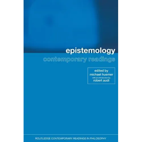Epistemology: Contemporary Readings