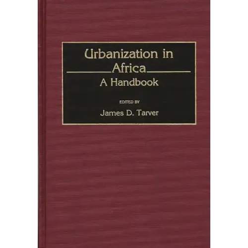 Urbanization in Africa: A Handbook