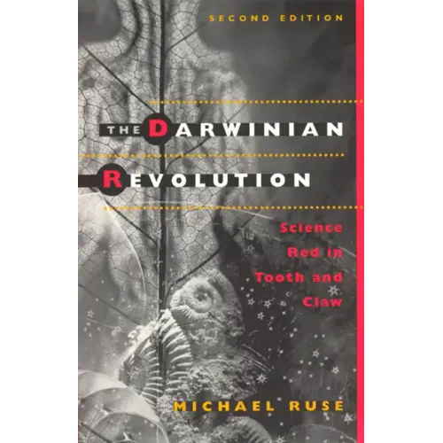 The Darwinian Revolution: Science Red in Tooth and Claw