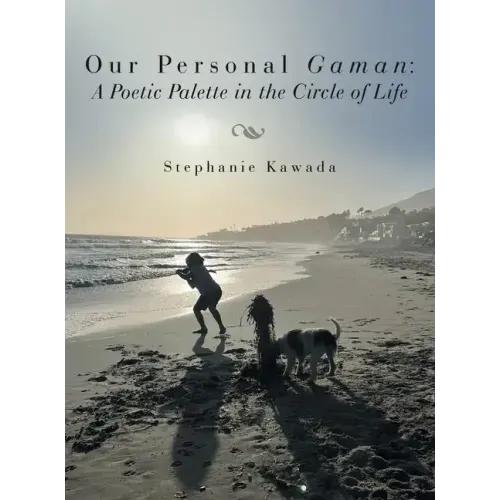 Our Personal Gaman: A Poetic Palette in the Circle of Life