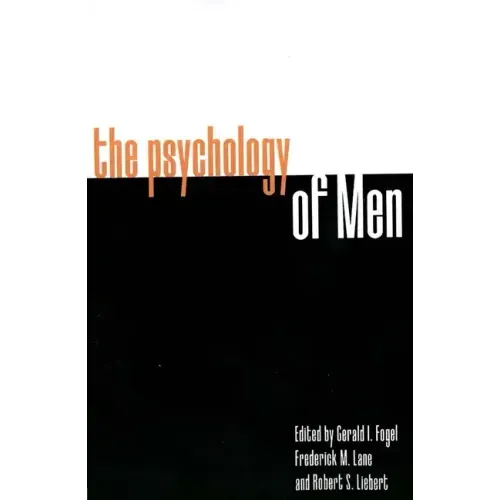 The Psychology of Men: Psychoanalytic Perspectives