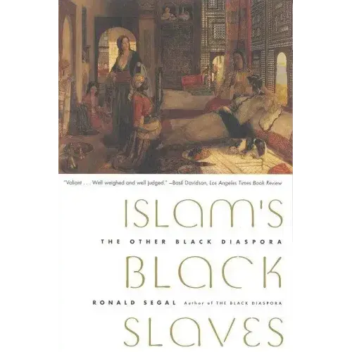 Islam's Black Slaves: The Other Black Diaspora