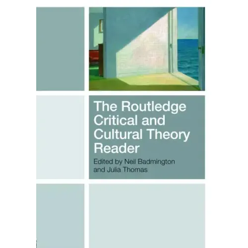 The Routledge Critical and Cultural Theory Reader