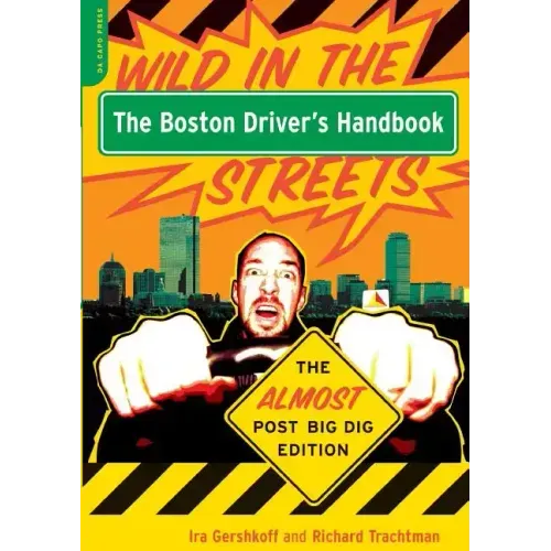 The Boston Driver's Handbook: The Almost Post Big Dig Edition