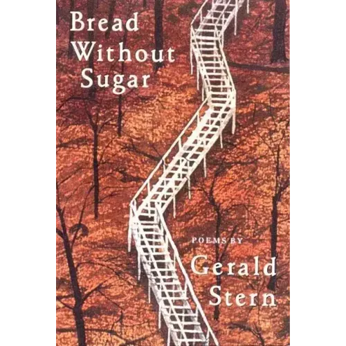 Bread Without Sugar: Poems (Revised)