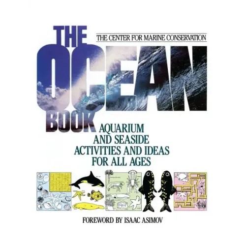 The Ocean Book: Aquarium and Seaside Activities and Ideas for All Ages