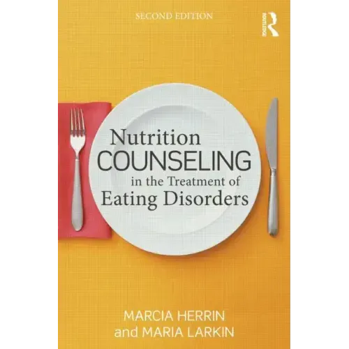 Nutrition Counseling in the Treatment of Eating Disorders