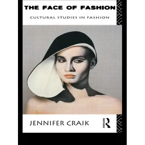The Face of Fashion: Cultural Studies in Fashion