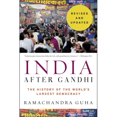 India After Gandhi: The History of the World's Largest Democracy