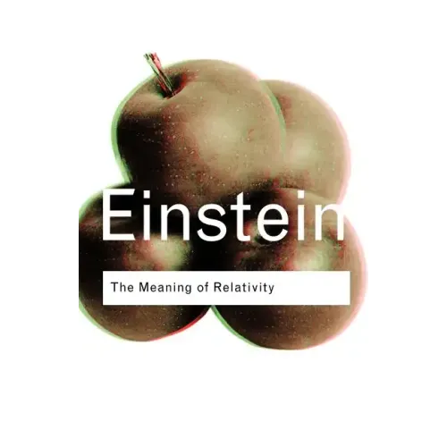 The Meaning of Relativity