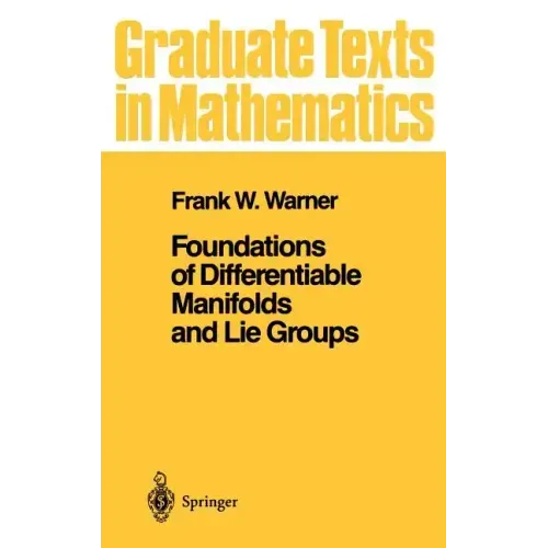 Foundations of Differentiable Manifolds and Lie Groups